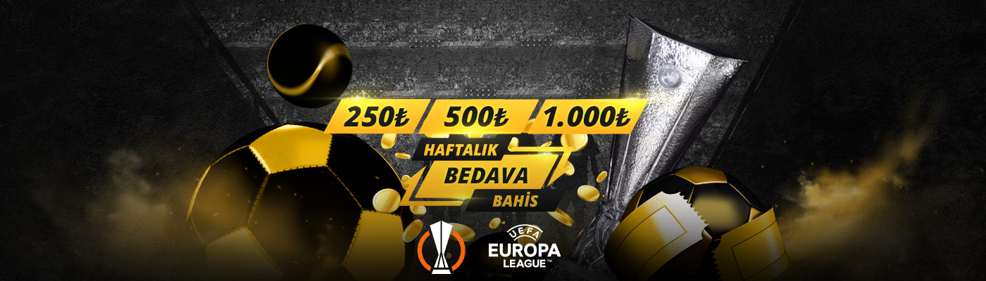 HAFTALIK BEDAVA BAHİS uefa europa league