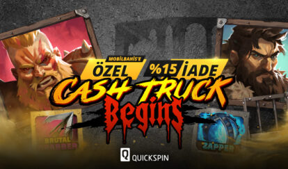 cash truck begins YENİ SLOTTAN FREE SPİN + İADE